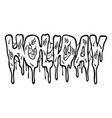 melting text holiday hand lettering word line art vector image