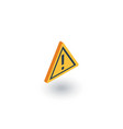 hazard warning attention isometric flat icon 3d vector image
