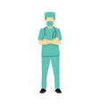 surgeon standing with arms crossed vector image vector image