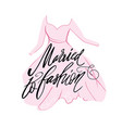inspirational quotation about woman and fashion vector image vector image