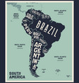 map south america poster vector image vector image