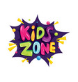 Kids zone banner template Royalty Free Vector Image