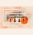 basketball championship stencil spray poster vector image