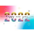2022 happy new year slogan on white background vector image vector image