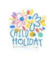 child holiday logo original design colorful hand vector image