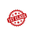 1st class rubber stamp seal vector image vector image
