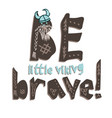 typography children viking theme slogan or poster vector image