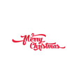 red text on a white background merry christmas vector image