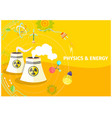 physics and energy template with chemical barrels vector image