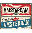 greetings from amsterdam vector image vector image