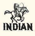vintage old press style of indian chief riding vector image
