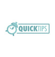 quick tips logotype with alarm clock and big sign vector image