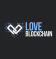 concept for blockchain lover vector image