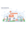 flat line modern concept - video marketing vector image vector image