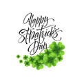 happy saint patricks day greeting lettering vector image