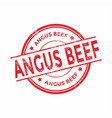 angus beef round grunge red stamp vector image vector image
