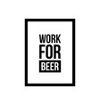 modern craft beer drink logo sign for bar pub vector image