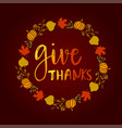 give thanks season hand drawn vector image