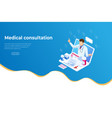 isometric online medical consultation health care vector image