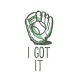t-shirt design slogan typography i got vector image vector image