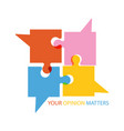 your opinion matters concept vector image