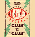 american football typographic vintage poster vector image