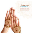 mehndi henna woman hads realistic design vector image
