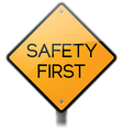 safety first sign vector image vector image