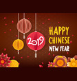 happy chinese new 2019 year greeting card vector image