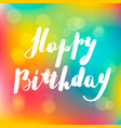 lettering inscription happy birthday vector image