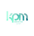 green gradient pastel modern kpm k p m alphabet vector image