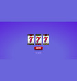casino slot jackpot machine lucky 777 background vector image