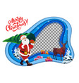 christmas paper cut frame of santa and xmas gifts vector image vector image