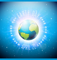earth day with planet and lettering vector image vector image