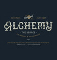 font alchemy craft retro vintage typeface design vector image vector image