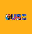 cure concept word art vector image vector image