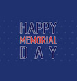 happy memorial day greeting card vector image