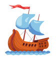 sail ship with flag wooden old vessel for voyage vector image