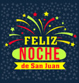 happy san juan night in spanish vector image vector image
