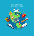 global logistics cargo delivery flat 3d isometric vector image
