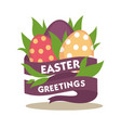 easter greetings conceptual banner spring flowers vector image