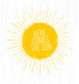 here comes the sun whimsical rough summer vector image