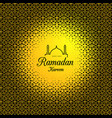 ramadan kareem congratulations on the holiday vector image vector image