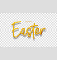 easter lettering for decoration banners vector image vector image