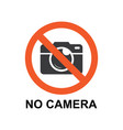no cameras allowed sign red prohibition camera vector image vector image