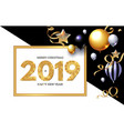 happy new 2019 year shining greeting card vector image