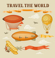 set of retro air transport vintage aerostat vector image
