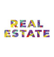 real estate concept retro colorful word art vector image