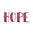 hope text tattoo composition vector image