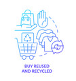 buy reused and recycled blue gradient concept icon vector image